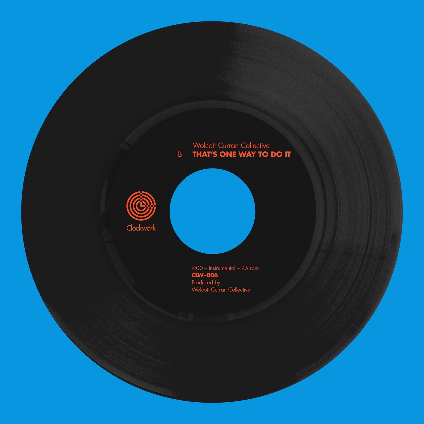 Wolcott Curran Collective – Any Number of Things/That's One Way to Do It (7")