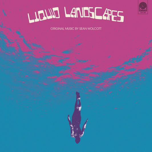 Sean Wolcott – Liquid Landcsapes (DIGITAL)