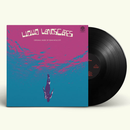 Sean Wolcott – Liquid Landcsapes (LP)